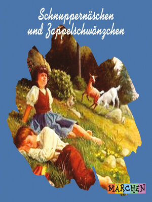 cover image of Schnuppernäschen und Zappelschwänzchen (ungekürzt)